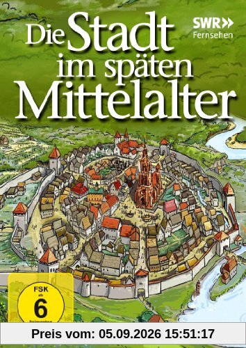 Die Stadt im späten Mittelalter