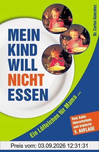 Mein Kind will nicht essen