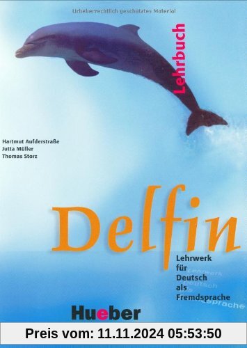 Delfin - Einbändige Ausgabe. Lehrwerk für Deutsch als Fremdsprache: Delfin, neue Rechtschreibung, Lehrbuch, m. 2 Audio-C