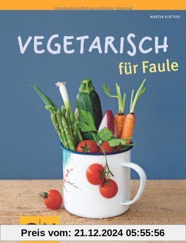 Vegetarisch für Faule (GU Themenkochbuch)