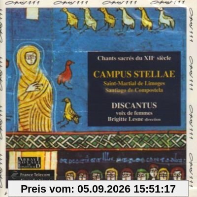 Campus Stellae (Pilgergesänge aus dem Codex Calixtinus)