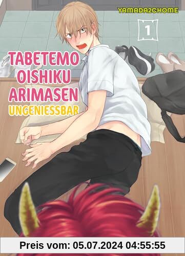 Tabetemo Oishiku Arimasen: Ungenießbar 01: Eine heiße Boys-Love-Story zwischen einem Menschen und einem Dämonen