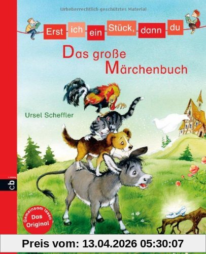 Erst ich ein Stück, dann du - Das große Märchenbuch