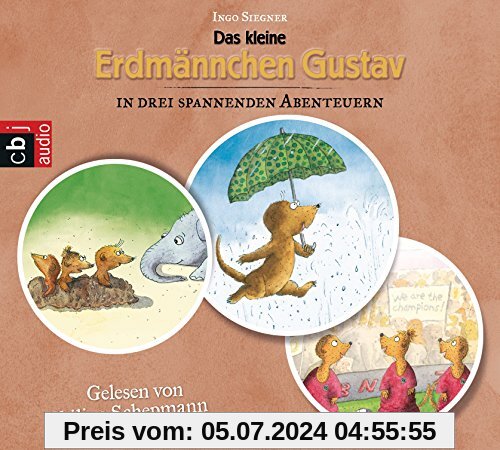 Das kleine Erdmännchen Gustav in drei spannenden Abenteuern: Das kleine Erdmännchen Gustav - Spurlos verschwunden; Das k