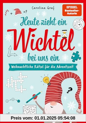 Heute zieht ein Wichtel bei uns ein – Weihnachtliche Rätsel für die Adventszeit