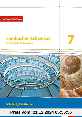 Lambacher Schweizer Mathematik 7. Ausgabe Bayern: Schulaufgabentrainer. Schülerheft mit Lösungen Klasse 7 (Lambacher Sch