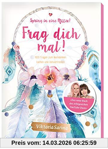 ViktoriaSarina Spring In Eine Pfütze! Frag Dich Mal, 1033 Fragen Zum Nachdenken, Lachen Und Zeitvertreiben