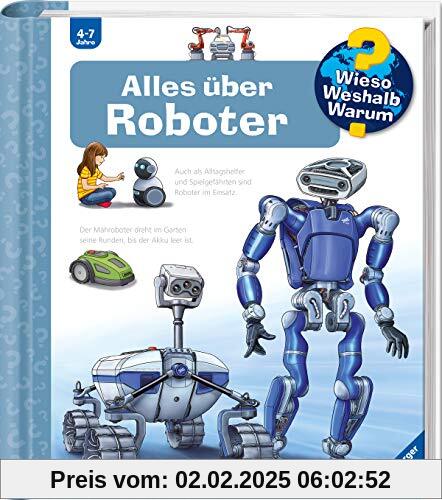 Alles über Roboter (Wieso? Weshalb? Warum?, Band 47)