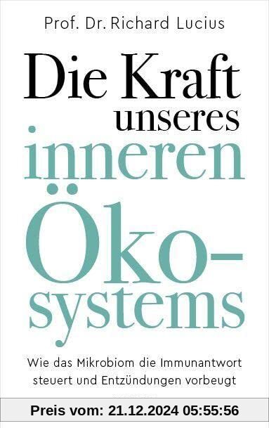 Die Kraft unseres inneren Ökosystems: Wie das Mikrobiom die Immunantwort steuert und Entzündungen vorbeugt