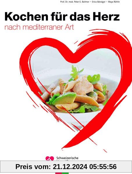 Kochen für das Herz: nach mediterraner Art