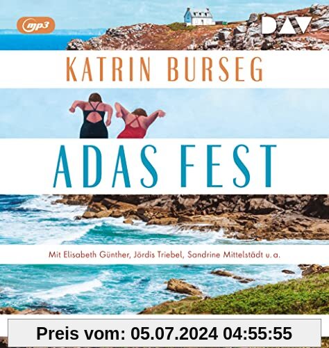 Adas Fest: Ungekürzte Lesung mit Elisabeth Günther, Jördis Triebel, Sandrine Mittelstädt u.a. (1 mp3-CD)