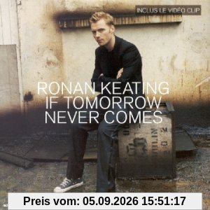 If Tomorrw Never Comes