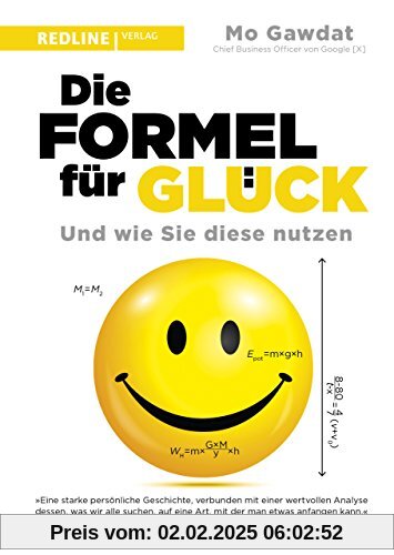 Die Formel für Glück: Und wie Sie diese nutzen