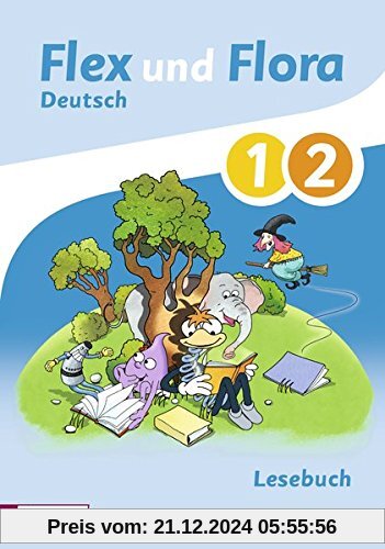 Flex und Flora: Lesebuch 1 / 2