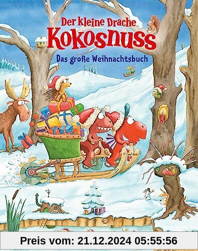 Der kleine Drache Kokosnuss - Das große Weihnachtsbuch: Mit vielen Weihnachtsgeschichten, Rezepten und Basteleien (Weihn