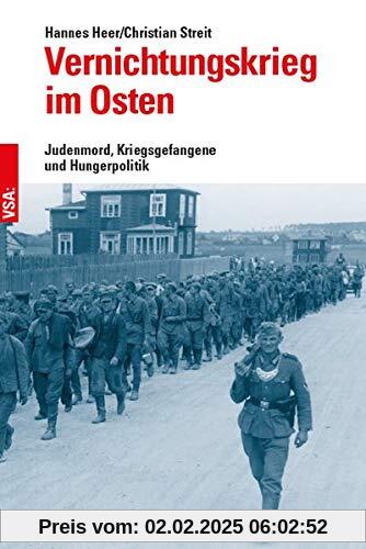 Vernichtungskrieg im Osten: Judenmord, Kriegsgefangene und Hungerpolitik