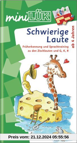 miniLÜK: Schwierige Laute: Früherkennung und Sprachtraining zu den Zischlauten, G, K und R für Kinder ab 4 Jahren