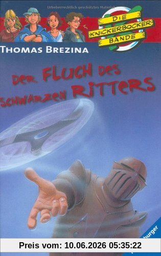 Die Knickerbocker-Bande 10: Der Fluch des schwarzen Ritters