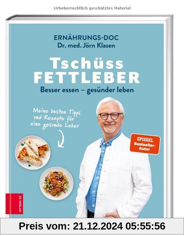 Tschüss Fettleber: Besser essen – gesünder leben