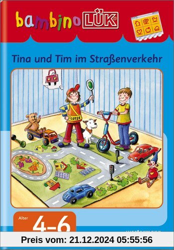 bambinoLÜK: Tine, Tom und Taps im Straßenverkehr (bambinoLÜK-System, Band 42)