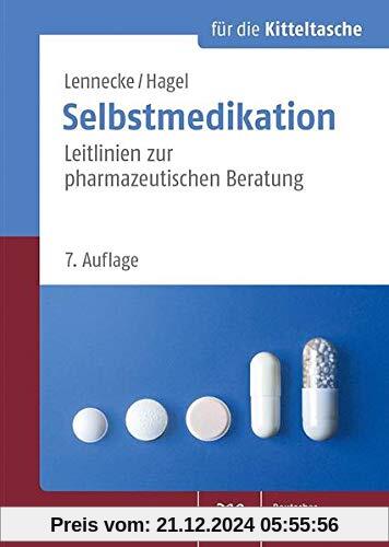 Selbstmedikation für die Kitteltasche: Leitlinien zur pharmazeutischen Beratung