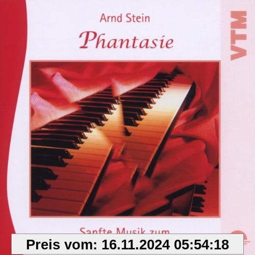 Phantasie - Sanfte Musik zum Entspannen und Wohlfühlen