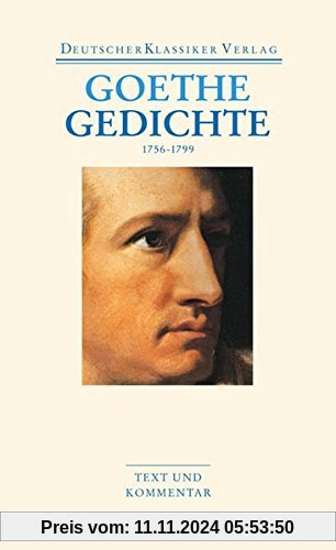 Gedichte 1756-1799 (Deutscher Klassiker Verlag im Taschenbuch)