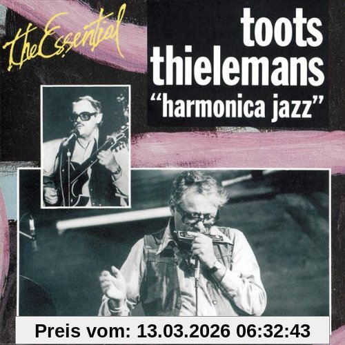 Toots Thielemans Essentiel Jazz - Harmonica Jaz