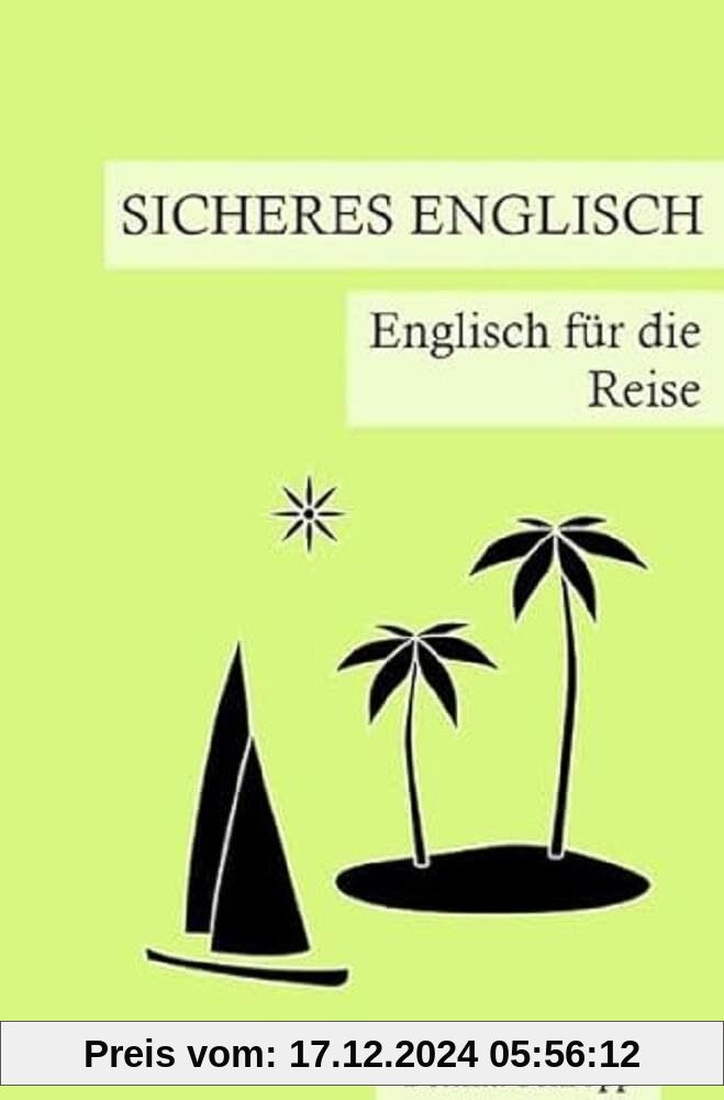 Sicheres Englisch / Sicheres Englisch: Englisch für die Reise: DE