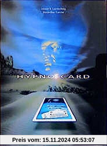 Hypno-Card. Spielkarten und Beiheft: Spielerisches Lernen, Kennen und Können der wirksamsten suggestiven/hypnotischen Sp