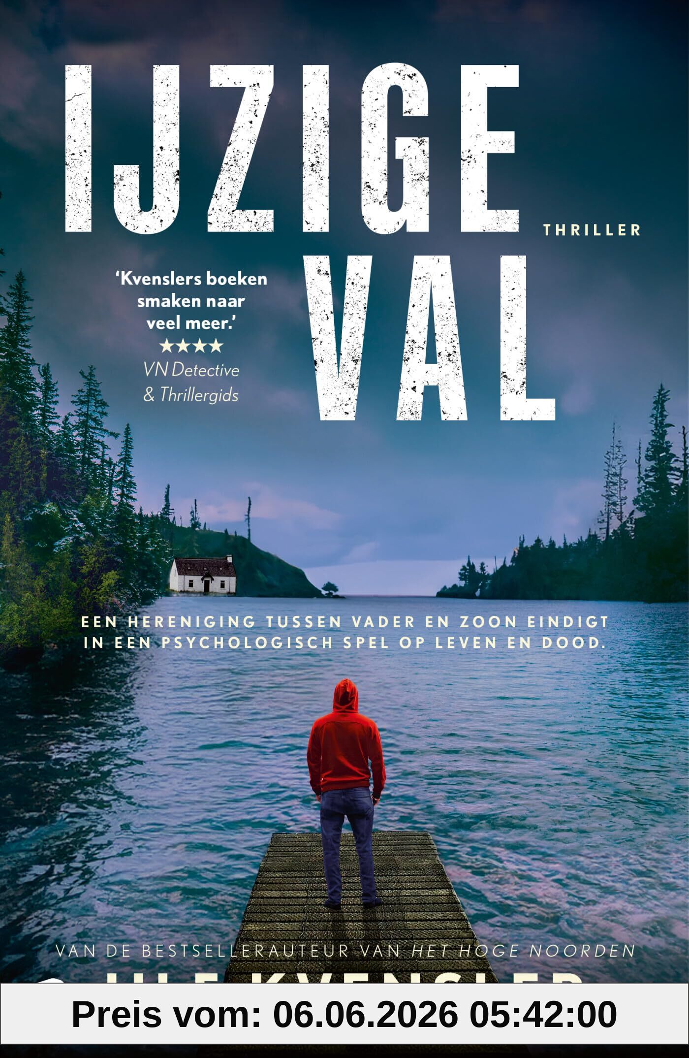 Ulf Kvensler IJzige Val, Een Hereniging Tussen Vader En Zoon Eindigt In Een Psychologisch Spel Op Leven En Dood