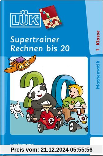 LÜK: Supertrainer Rechnen bis 20: Kopfrechenübungen ab Klasse 1