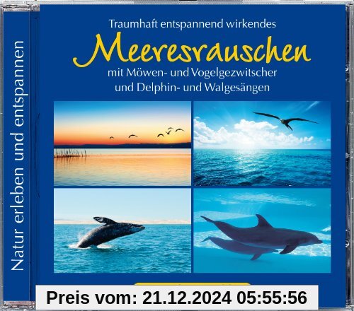 Meeresrauschen, Delphin- und Walgesänge, Möwen- und Vogelgezwitscher, CD Naturgeräusche Wasser, Meer