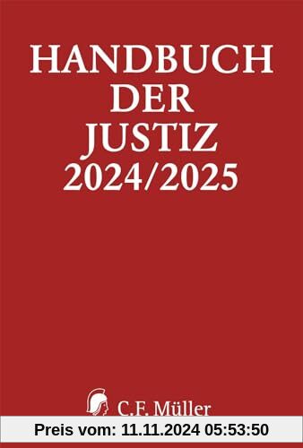 Handbuch der Justiz 2024/2025: Die Träger und Organe der rechtsprechenden Gewalt in der Bundesrepublik Deutschland