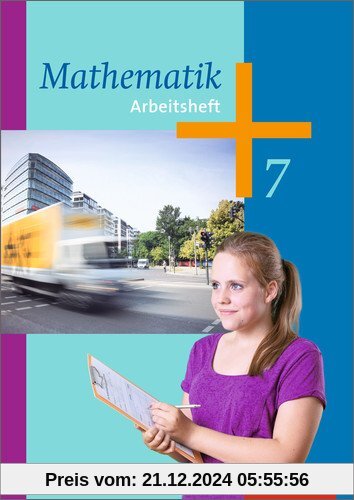 Mathematik - Arbeitshefte Ausgabe 2014 für die Sekundarstufe I: Arbeitsheft 7: Ausgabe 2014. Sekundarstufe 1