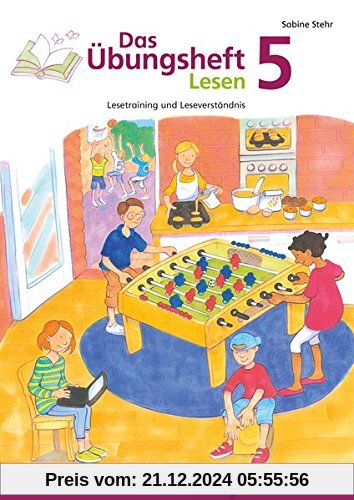 Das Übungsheft Lesen 5: Lesetraining und Leseverständnis, Deutsch, Klasse 5