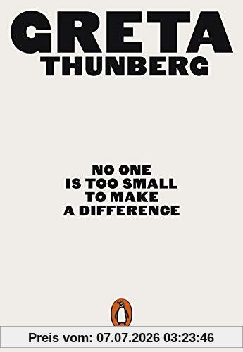 Greta Thunberg No One Is Too Small To Make A Difference