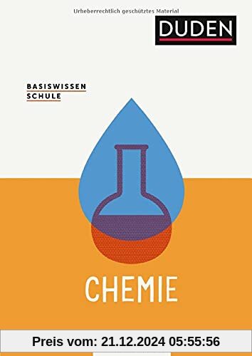 Basiswissen Schule – Chemie 5. bis 10. Klasse: Das Standardwerk für Schüler