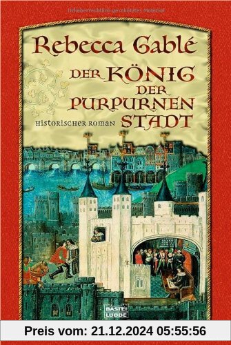 Der König der purpurnen Stadt: Historischer Roman