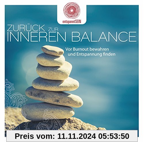 entspanntSEIN - Zurück zur inneren Balance (Vor Burnout bewahren und Entspannung finden)