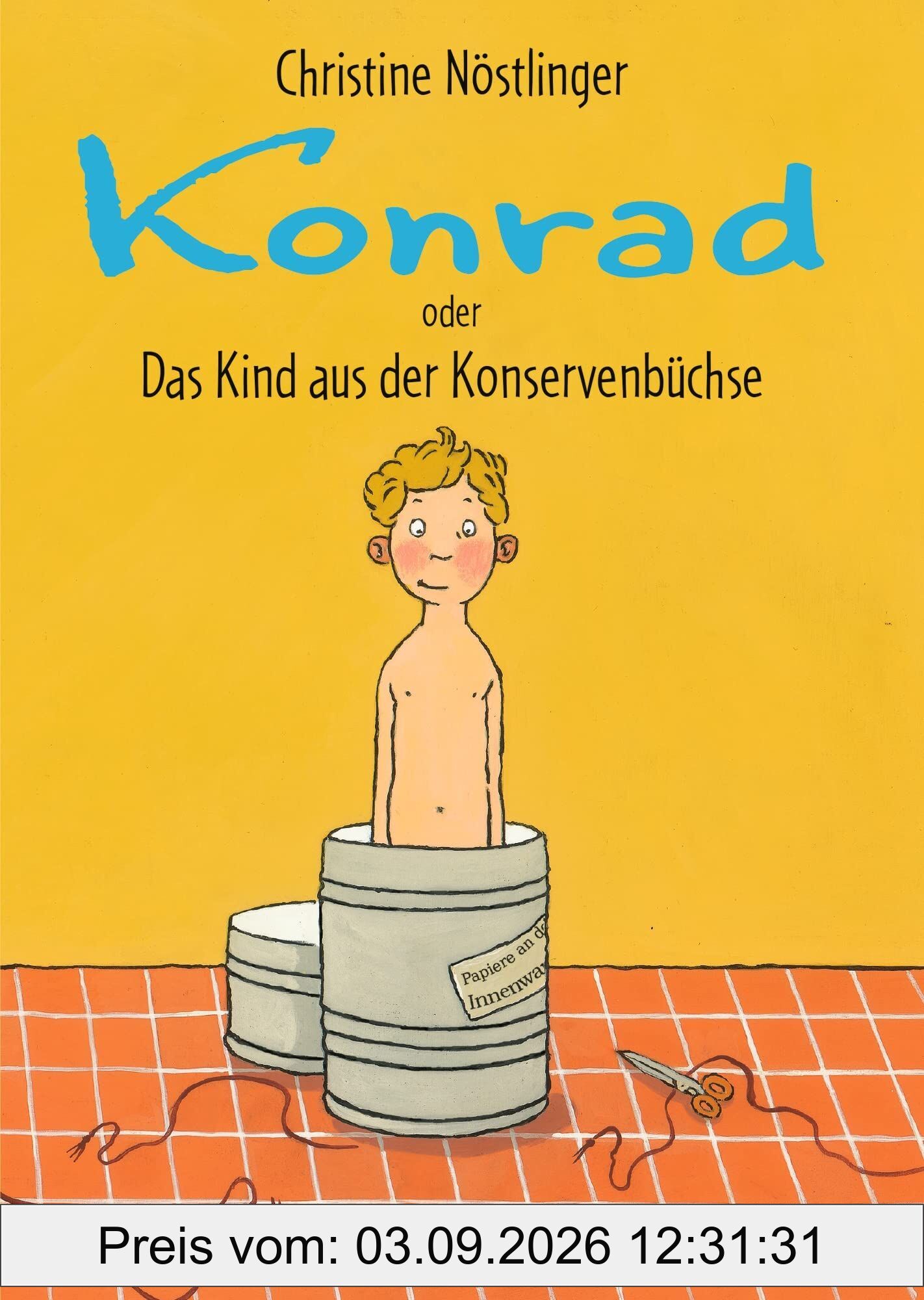 Konrad oder Das Kind aus der Konservenbüchse