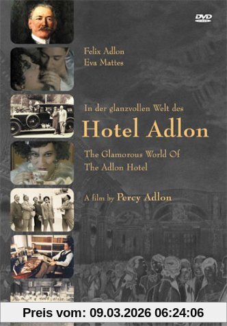Percy Adlon In Der Glanzvollen Welt Des Hotel Adlon