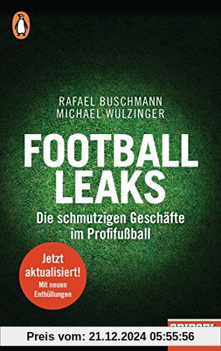 Football Leaks: Die schmutzigen Geschäfte im Profifußball - Ein SPIEGEL-Buch, aktualisiert und erweitert 2018