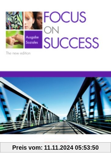 Focus on Success - The new edition - Soziales: B1-B2 - Schülerbuch