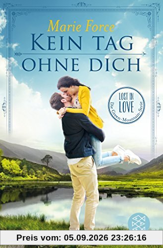 Kein Tag ohne dich: Lost in Love Die Green-Mountain-Serie 2