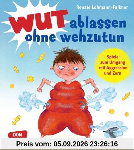 Wut ablassen ohne wehzutun: Spiele zum Umgang mit Aggression und Zorn