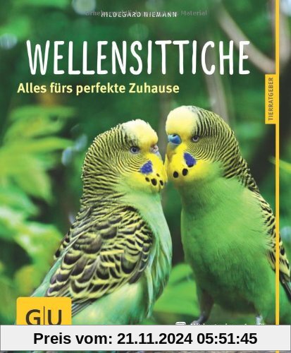 Wellensittiche: Alles fürs perfekte Zuhause (GU Tierratgeber)