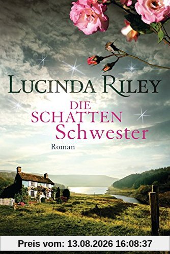 Die Schattenschwester: Roman - Die sieben Schwestern 3