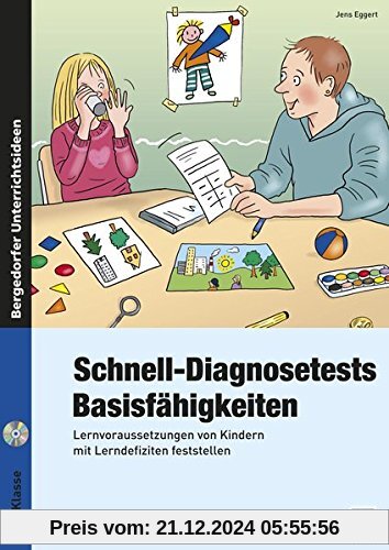 Schnell-Diagnosetests: Basisfähigkeiten: Lernvoraussetzungen von Kindern mit Lerndefiziten feststellen (1. und 2. Klasse