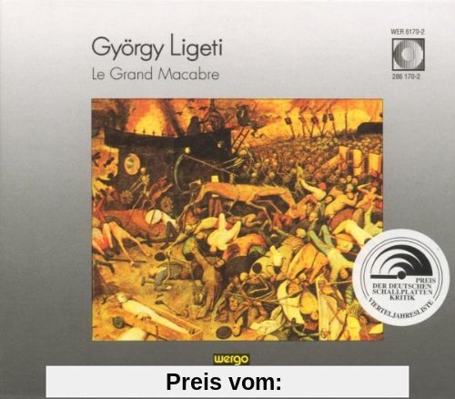 György Ligeti: Le Grand Macabre (Oper) (Gesamtaufnahme)